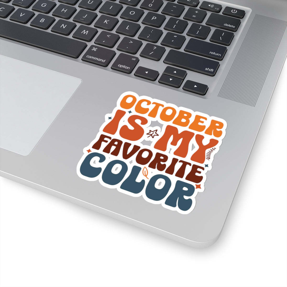 October is my Favorite Color - Kiss-Cut Stickers