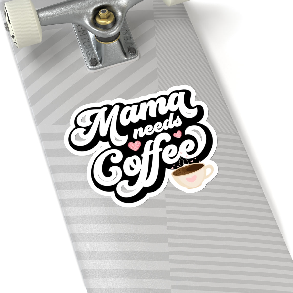 Mama Needs Coffee Kiss-Cut Stickers