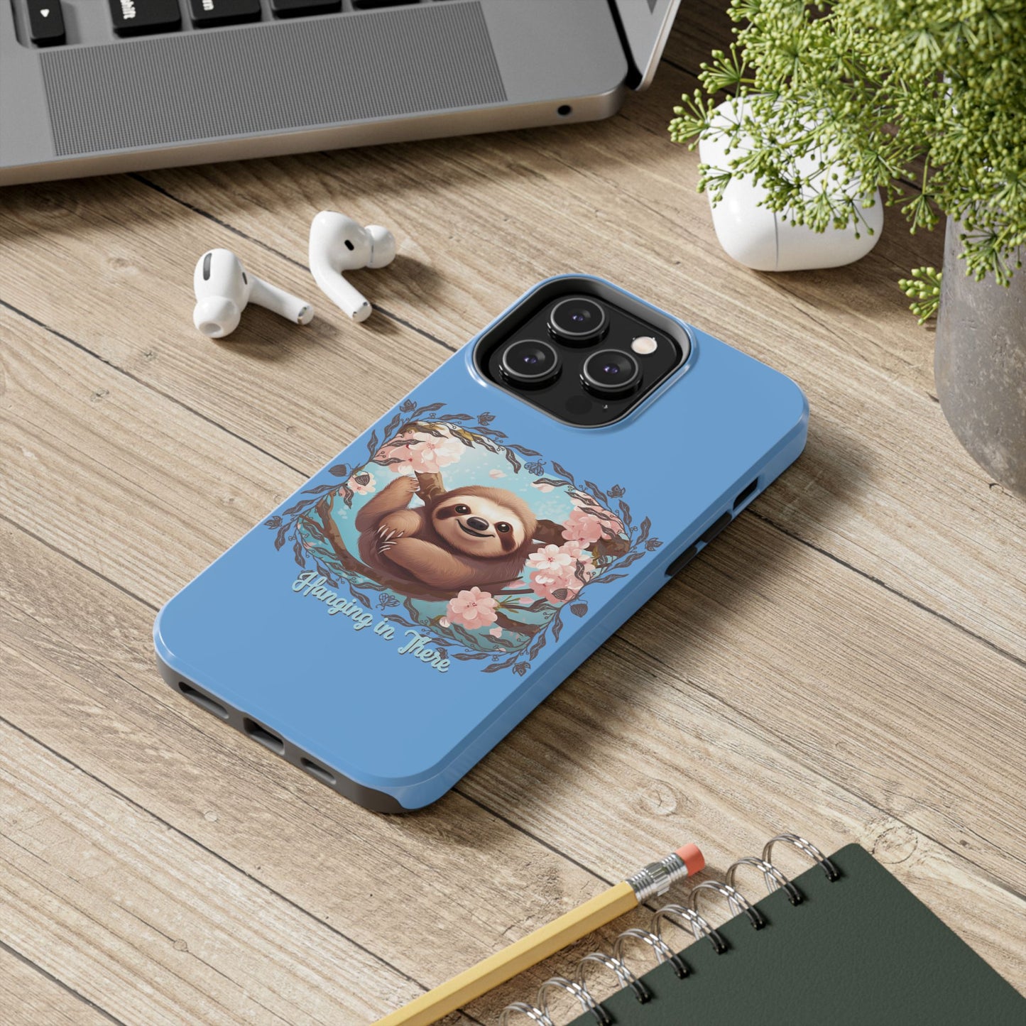 Sloth Hang in There - Tough Case for iPhone 14, 15, 16