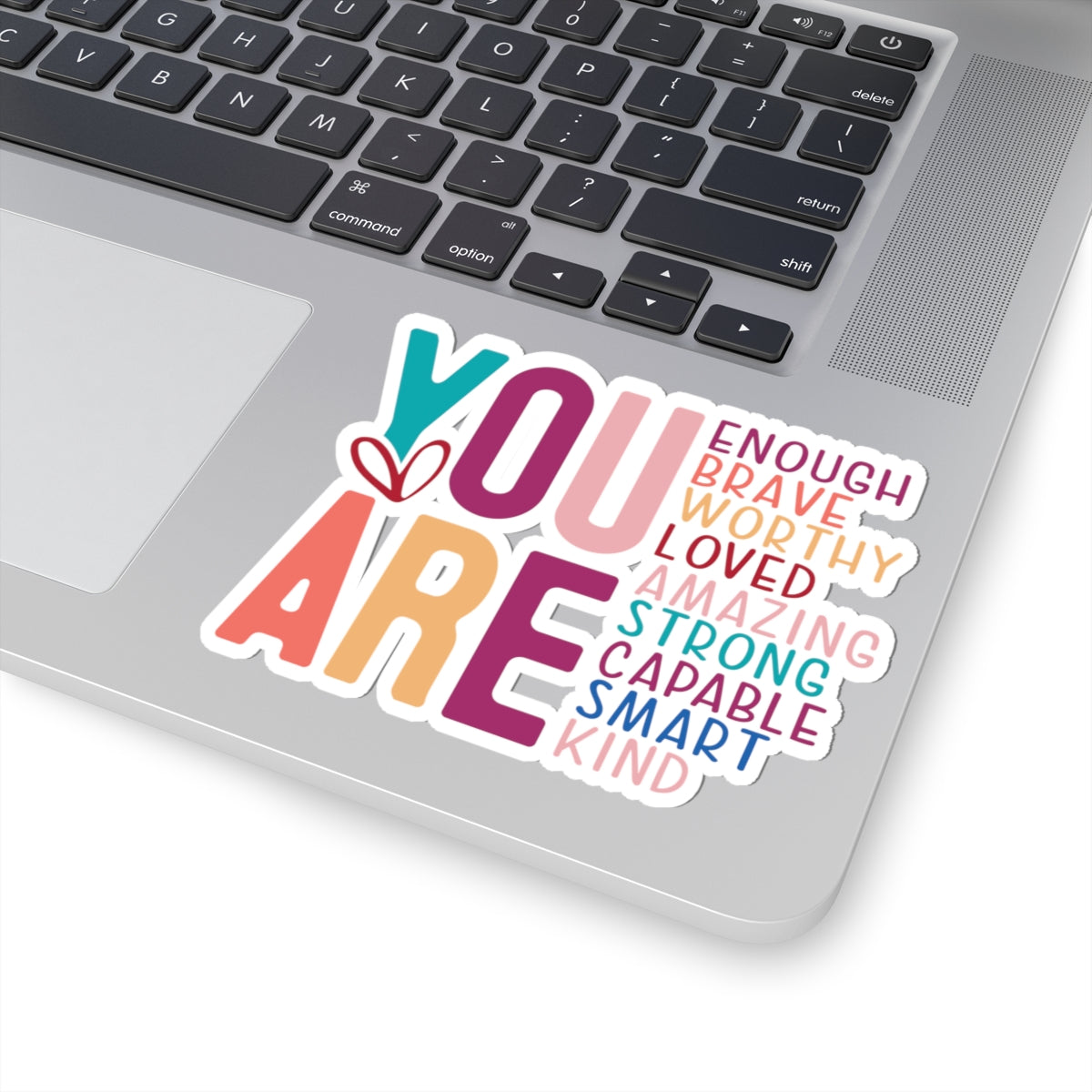 You are Enough Kiss-Cut Stickers