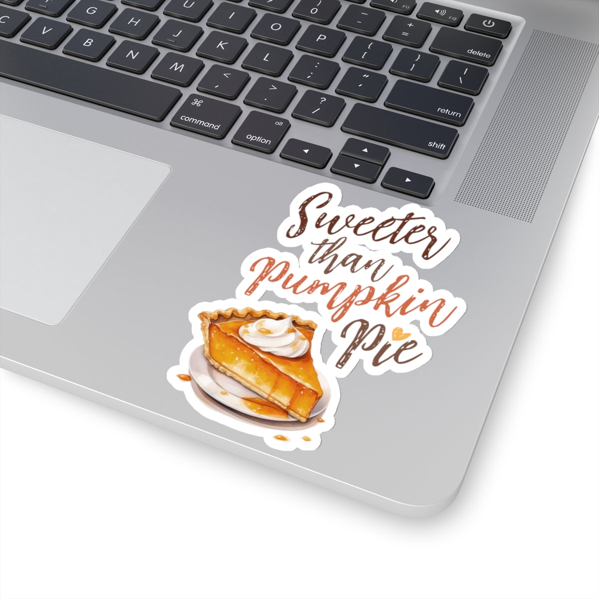 Sweeter than Pumpkin Pie Kiss-Cut Stickers