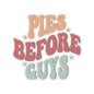 Pies Before Guys - Kiss-Cut Stickers