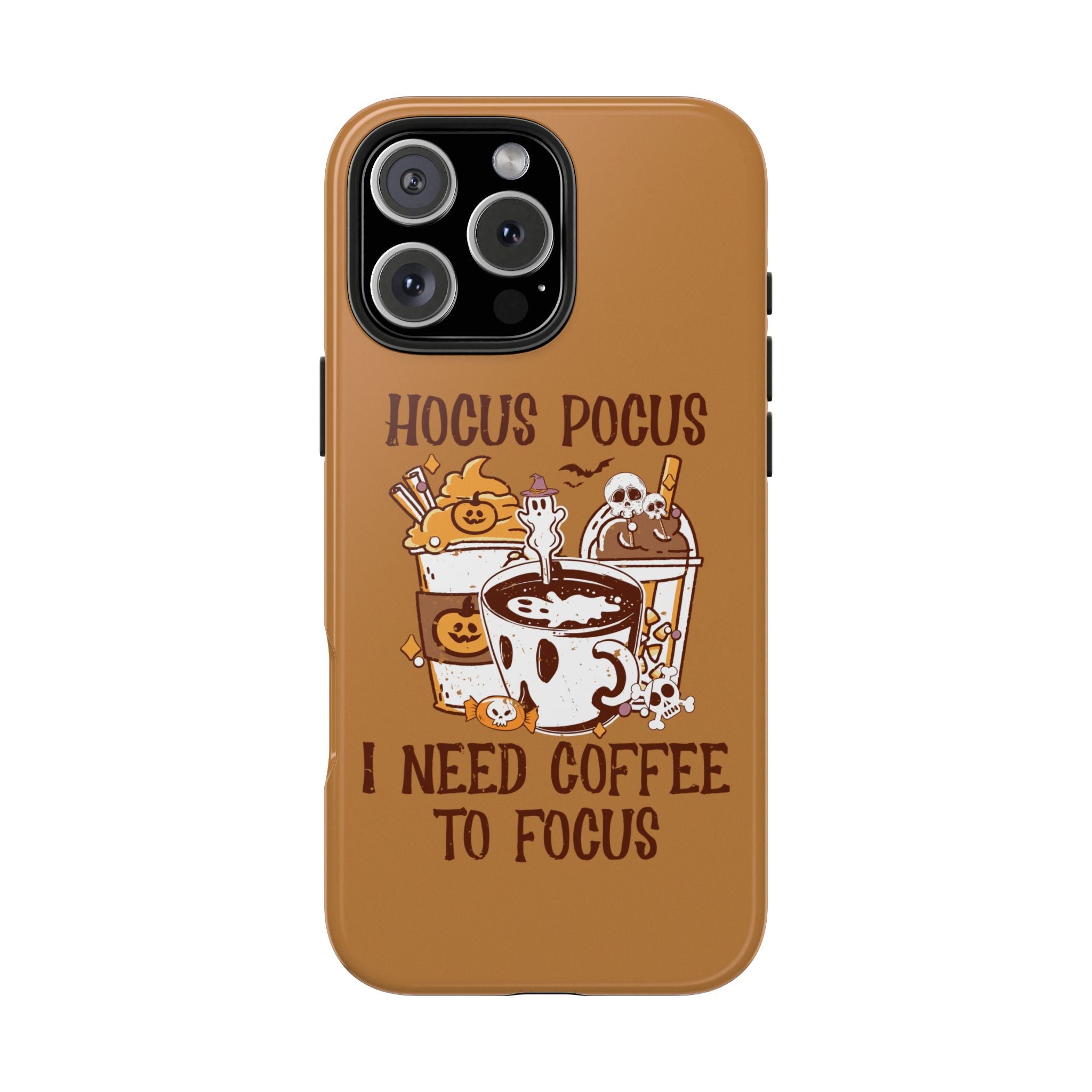 Hocus Pocus Need Coffee to Focus - Tough Case for iPhone 14, 15, 16