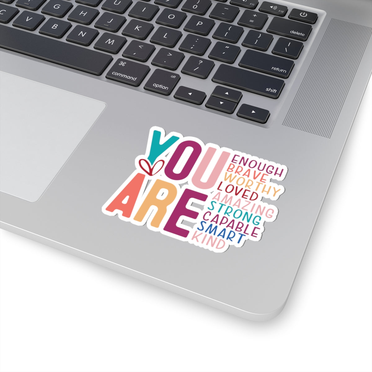 You are Enough Kiss-Cut Stickers