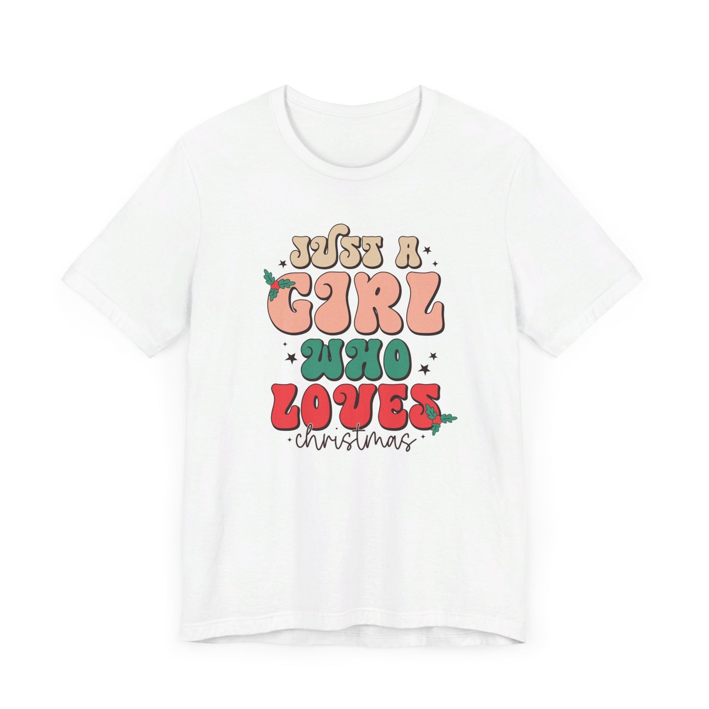 Girl Who Loves Christmas Unisex Jersey Short Sleeve Tee