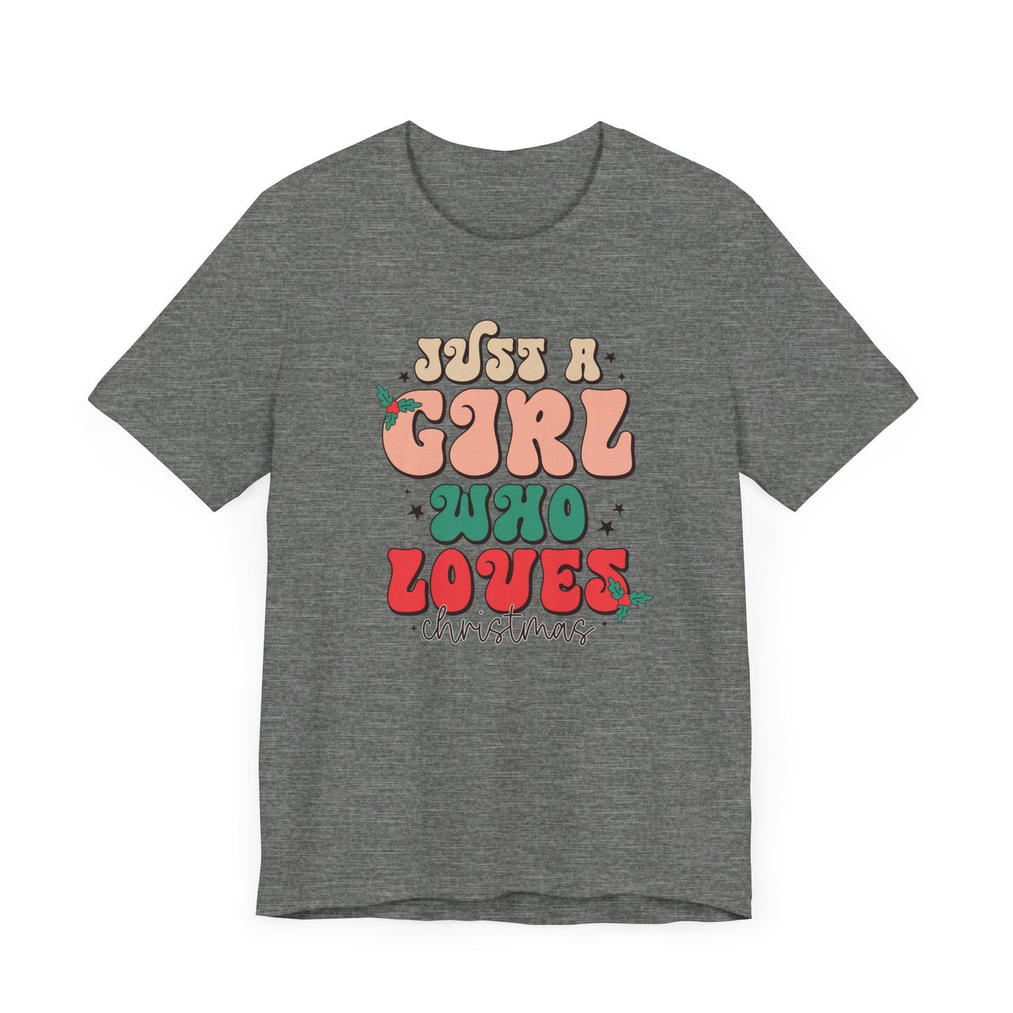 Girl Who Loves Christmas Unisex Jersey Short Sleeve Tee