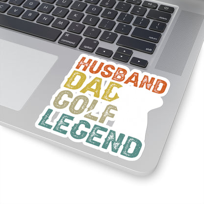 Husband, Dad, Golf Legend Kiss-Cut Stickers