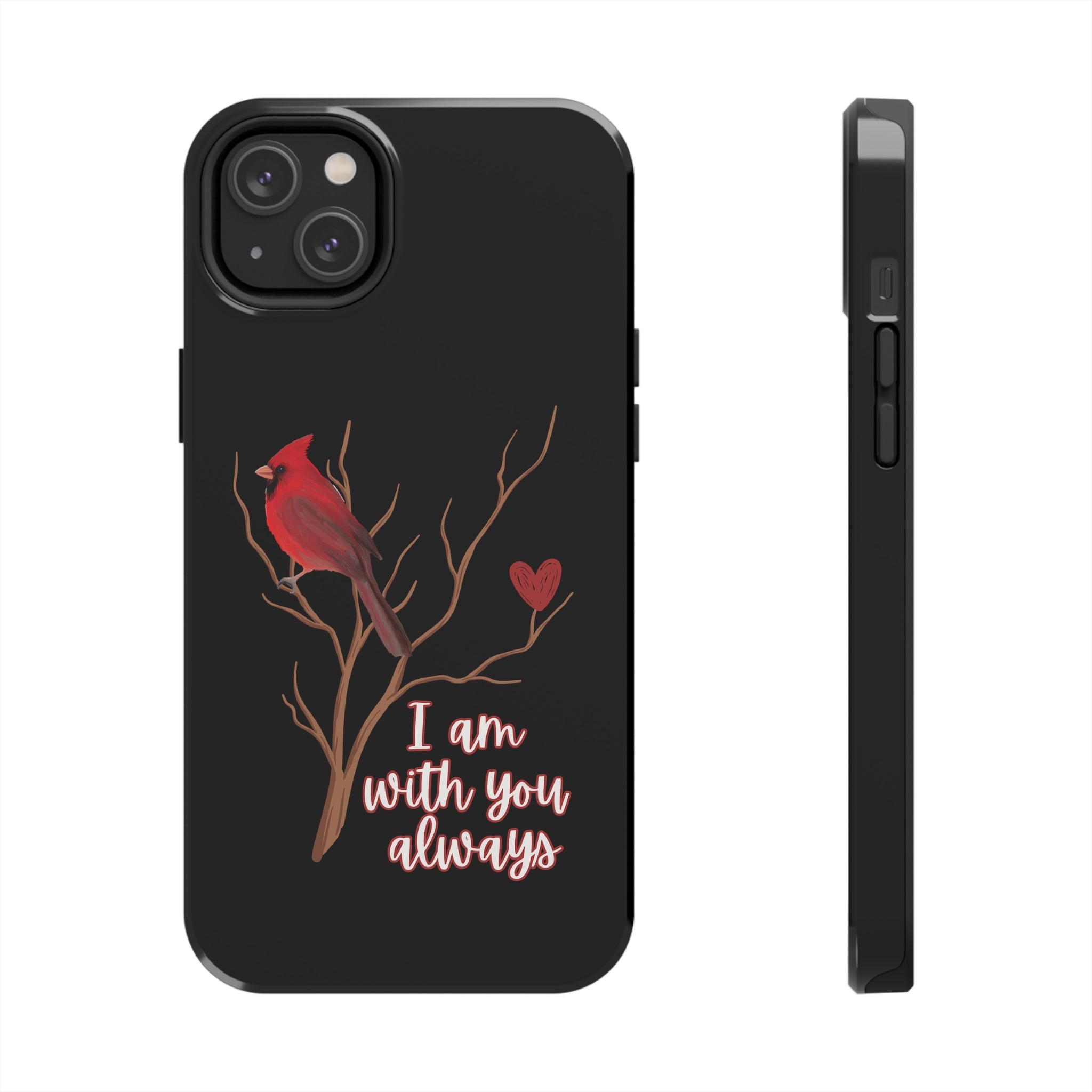 Cardinal Always With You - iPhone Tough Cases