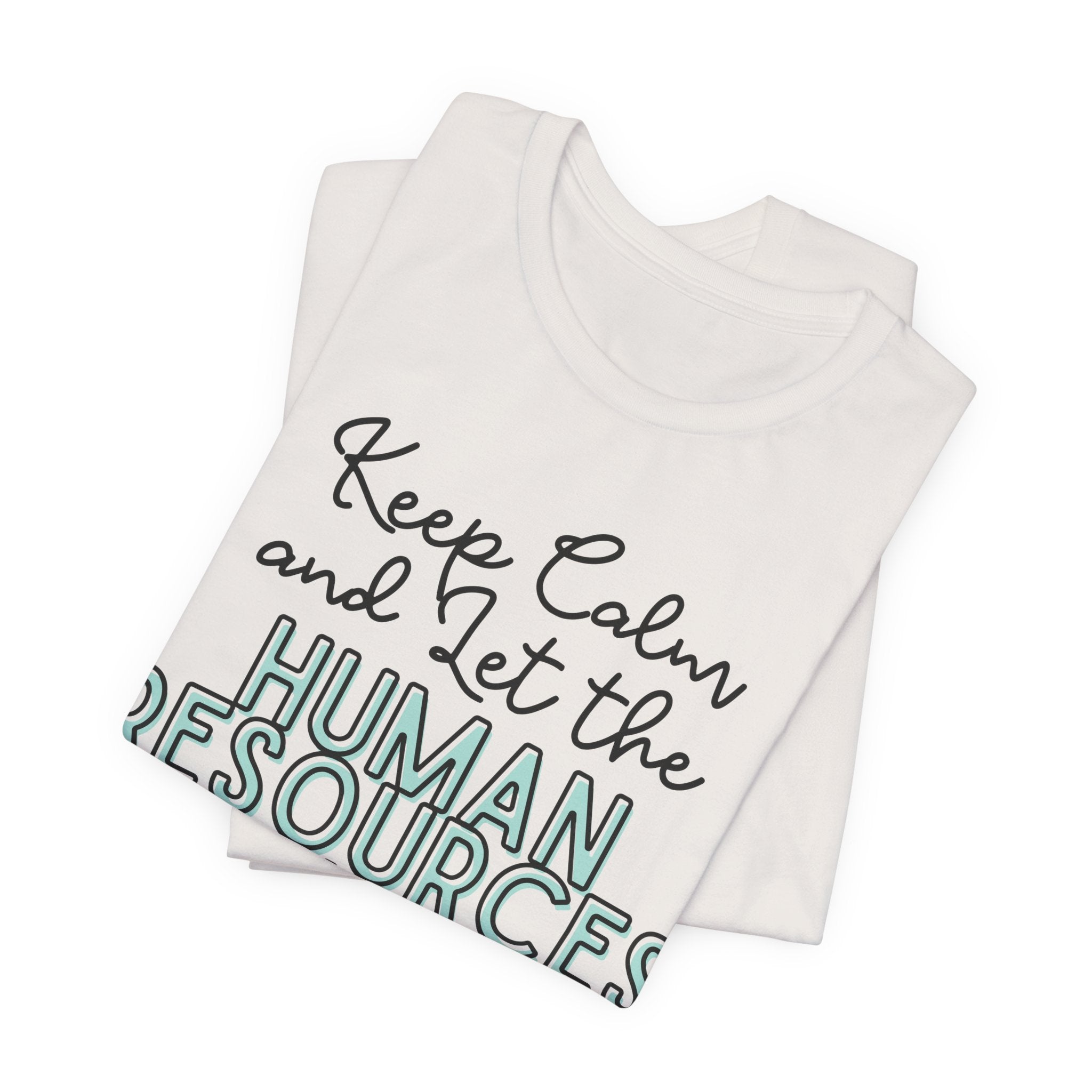 *Personalize Tee ~ Keep Calm and let the ______ handle It - Jersey Short Sleeve Tee - Spruced Roost
