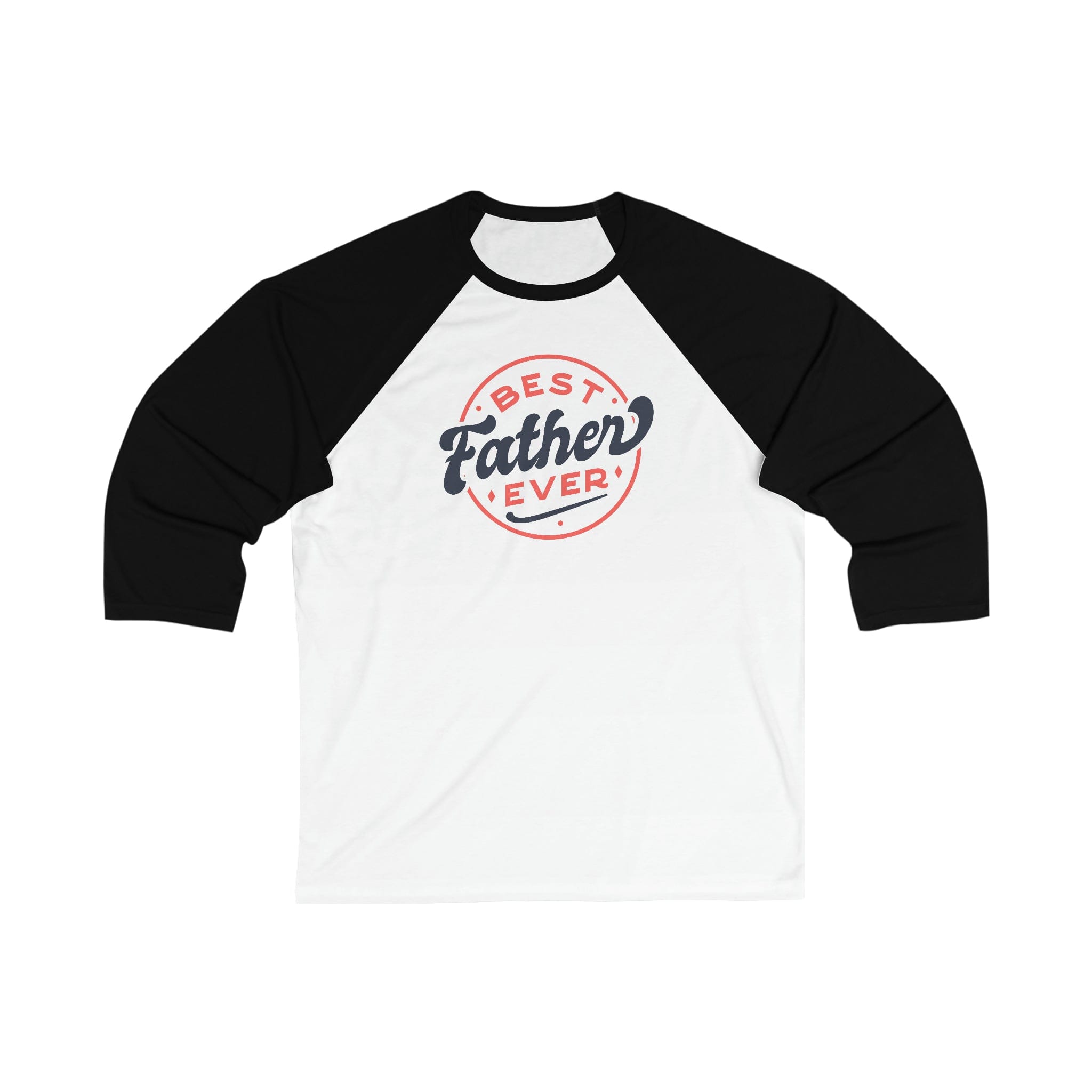 Printify Long-sleeve White/Black / XS Best Father Ever  - Unisex 3\4 Sleeve Baseball Tee