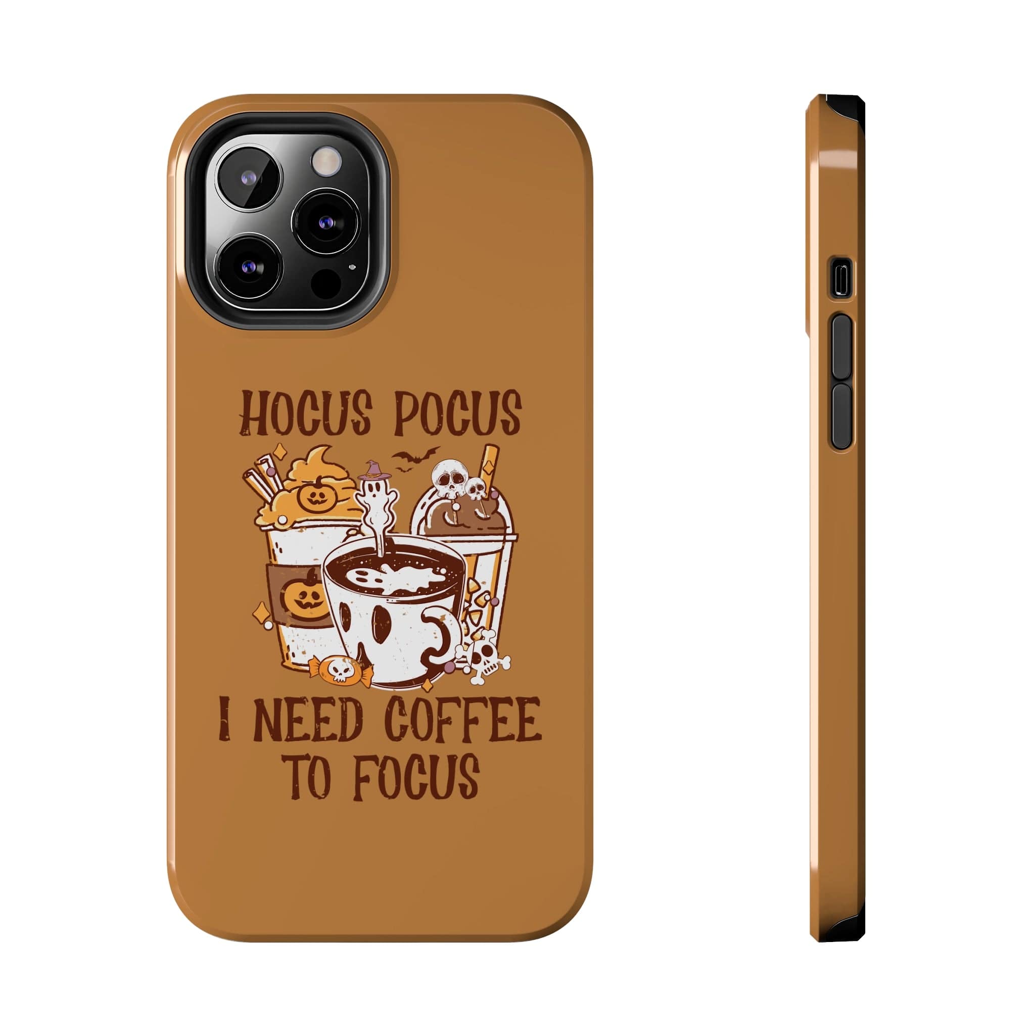 Printify Phone Case Hocus Pocus I need Coffee to Focus   - Tough Phone Cases