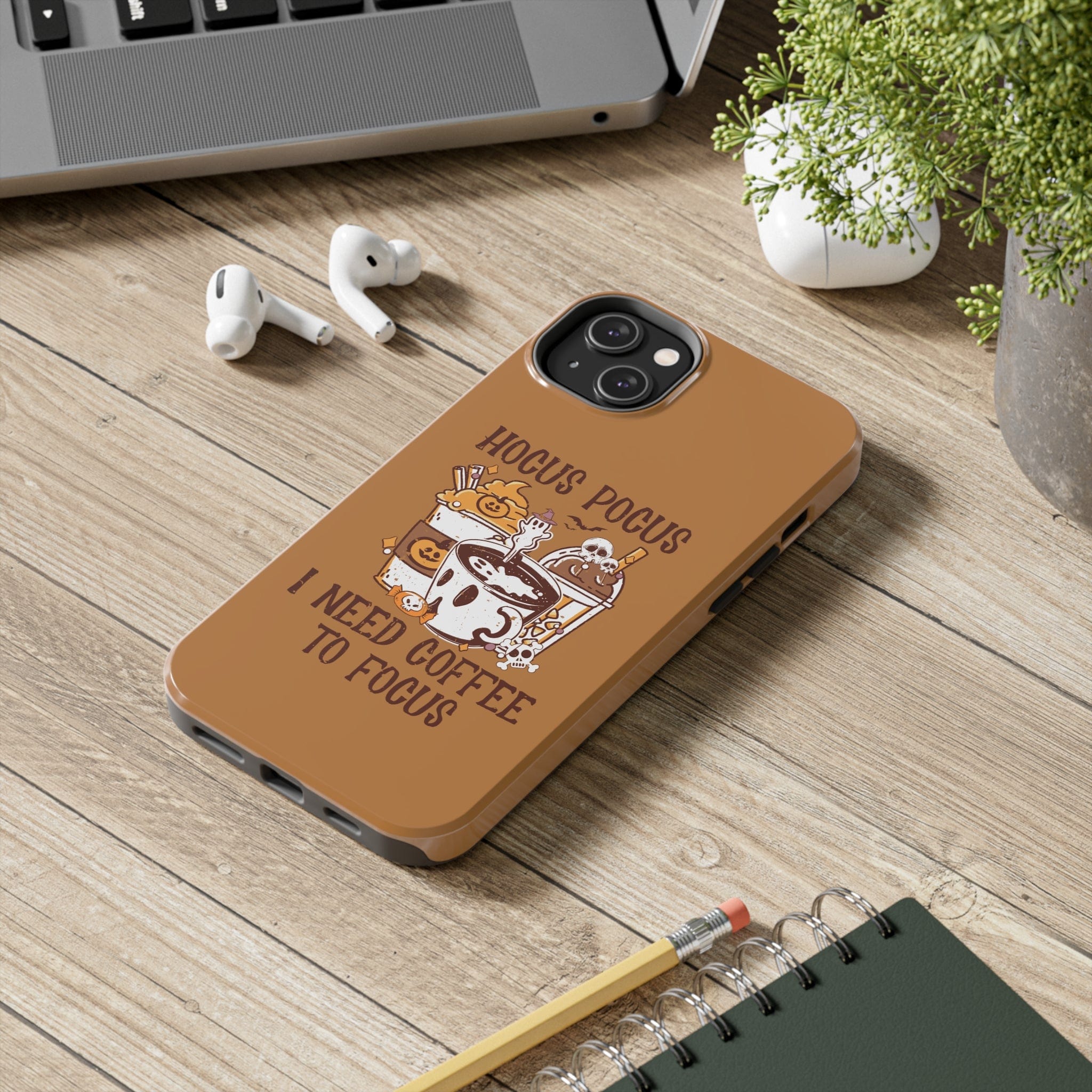 Printify Phone Case Hocus Pocus I need Coffee to Focus   - Tough Phone Cases