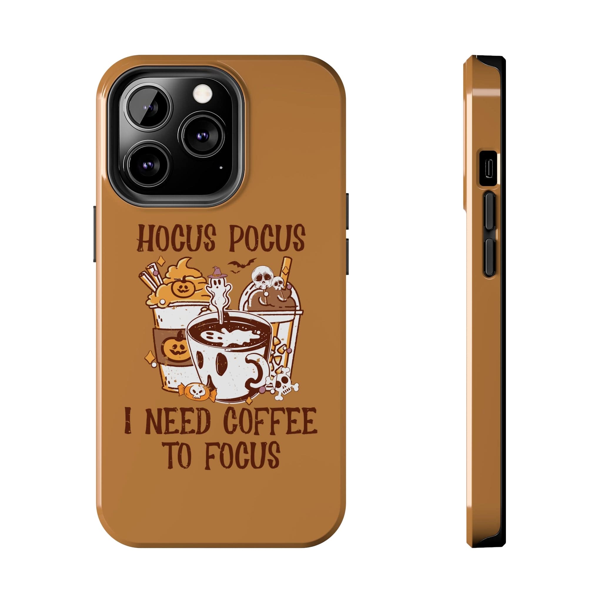 Printify Phone Case Hocus Pocus I need Coffee to Focus   - Tough Phone Cases