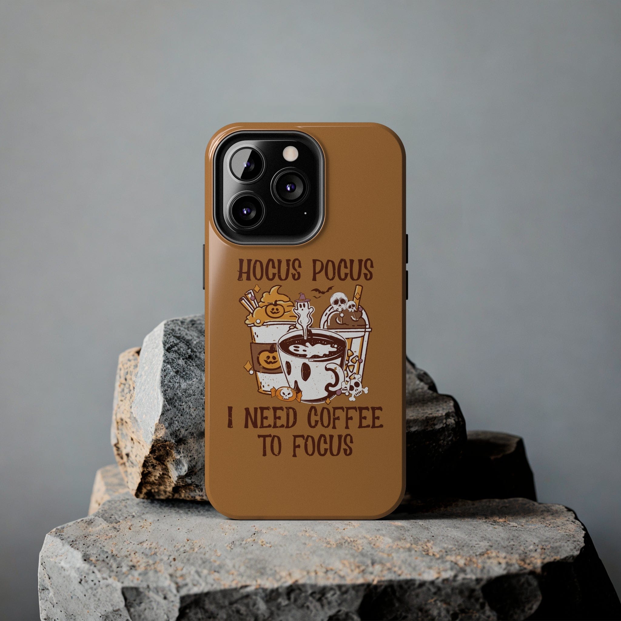 Printify Phone Case Hocus Pocus I need Coffee to Focus   - Tough Phone Cases