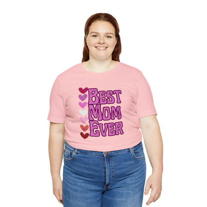 Printify T-Shirt Best Mom Ever - Jersey Short Sleeve Tee