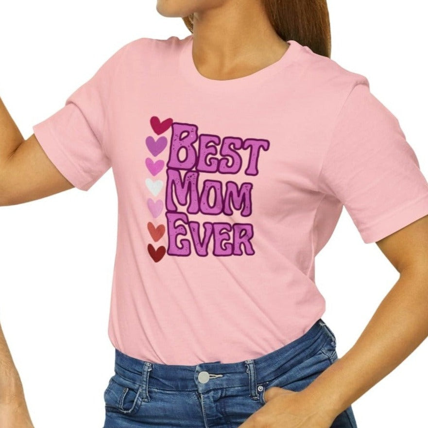 Printify T-Shirt Best Mom Ever - Jersey Short Sleeve Tee