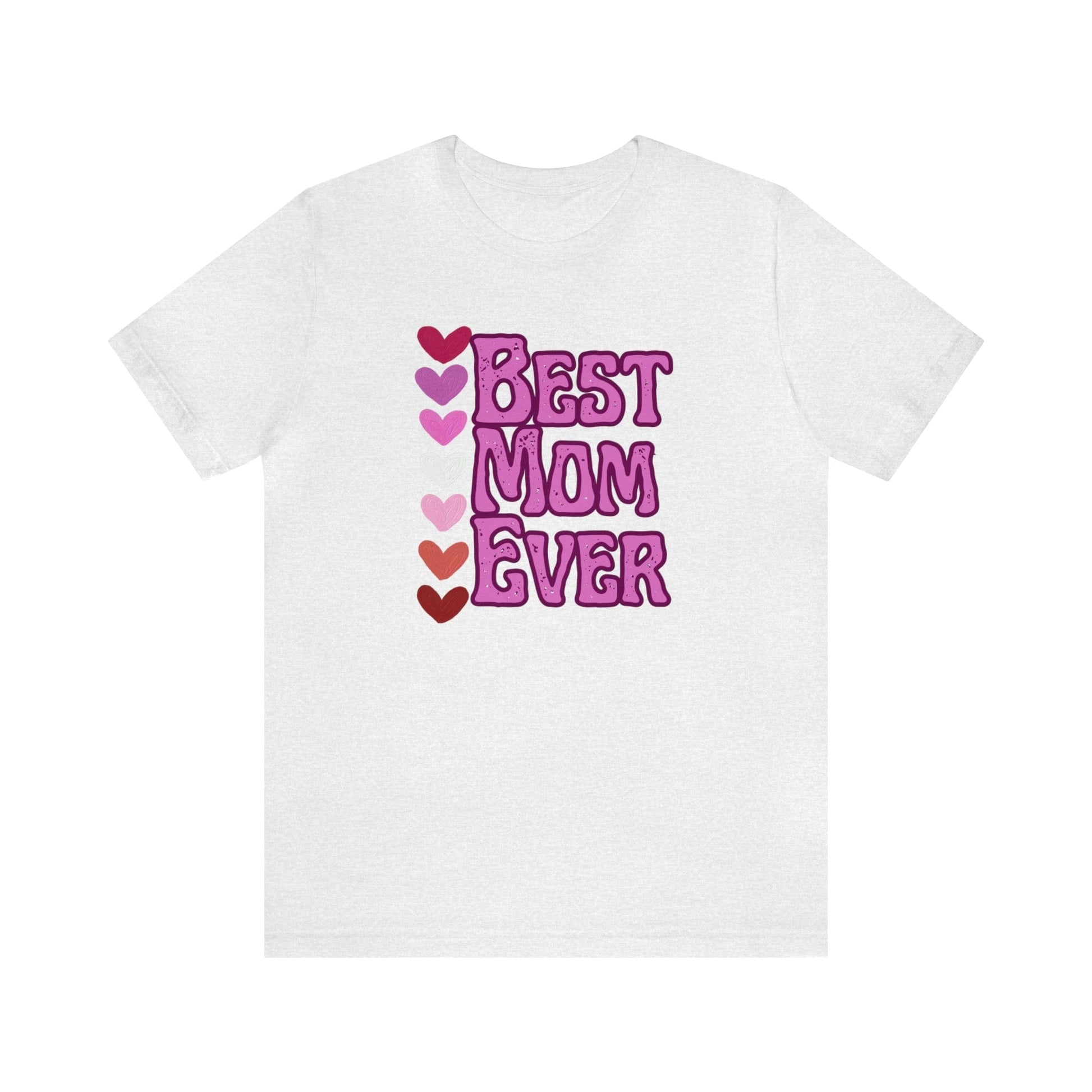 Printify T-Shirt Best Mom Ever - Jersey Short Sleeve Tee