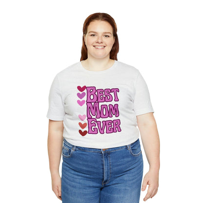 Printify T-Shirt Best Mom Ever - Jersey Short Sleeve Tee