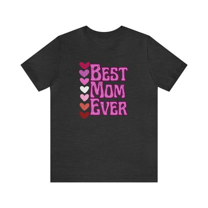 Printify T-Shirt Best Mom Ever - Jersey Short Sleeve Tee