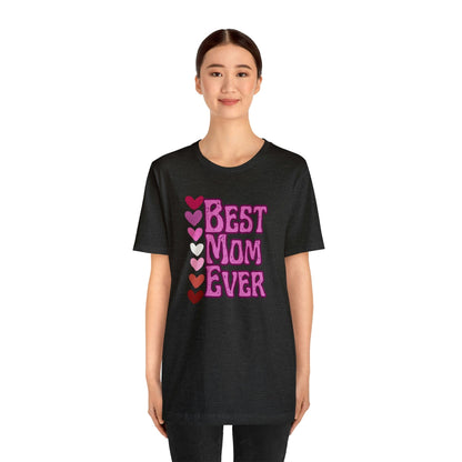 Printify T-Shirt Best Mom Ever - Jersey Short Sleeve Tee