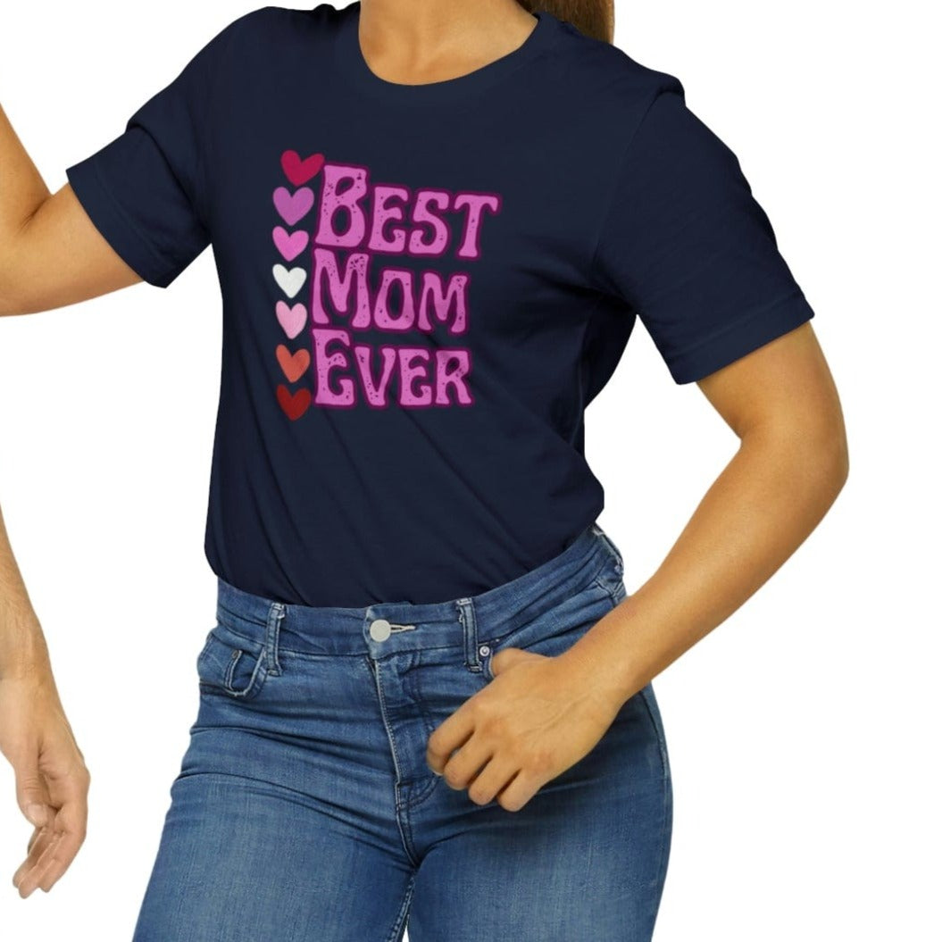 Printify T-Shirt Best Mom Ever - Jersey Short Sleeve Tee