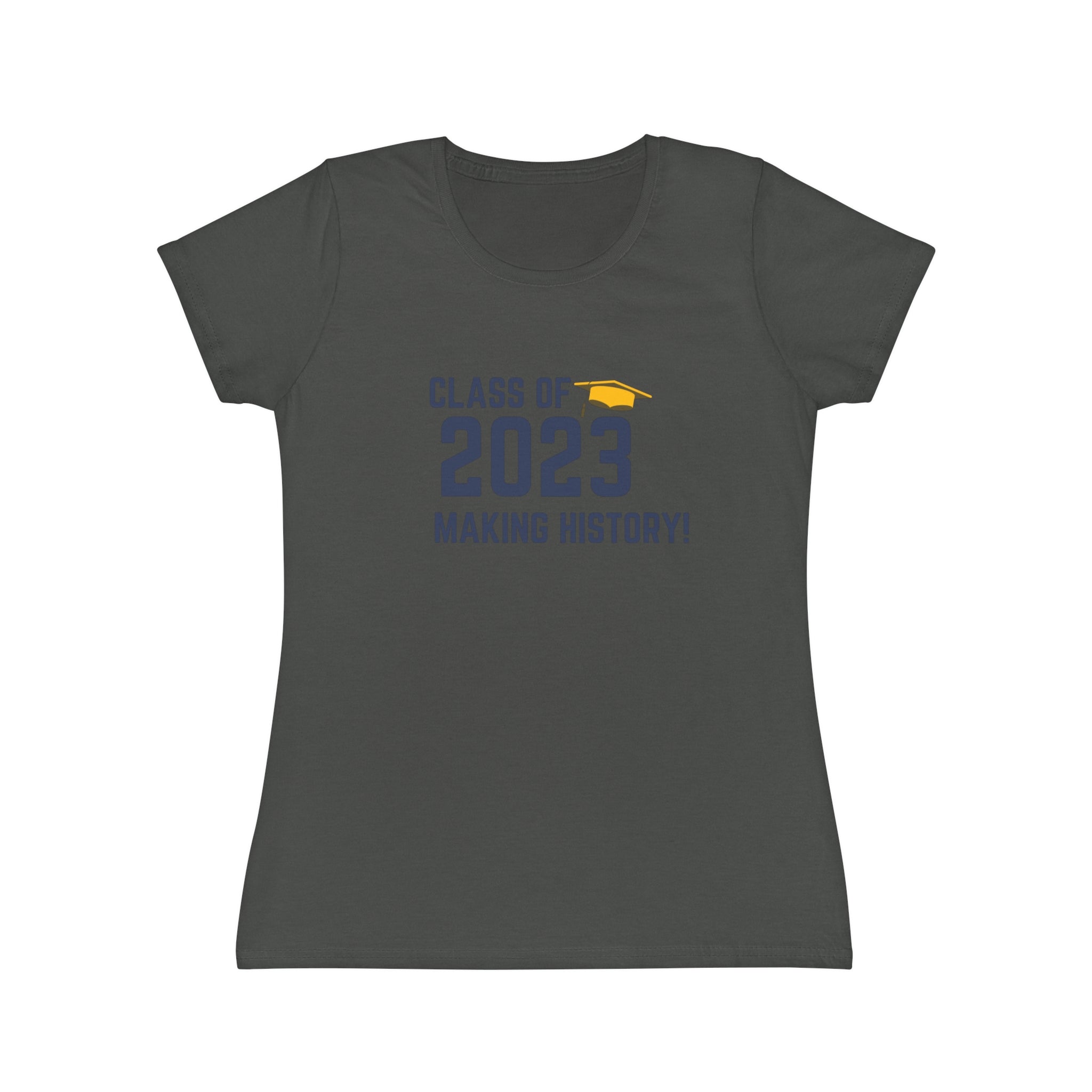 Printify T-Shirt Light Graphite / XS Class of 2023 Making History! - Women's Iconic T-Shirt