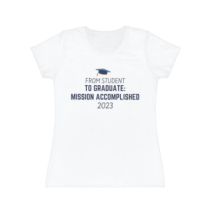 Printify T-Shirt Class of 2023 Mission Accomplished! - Women's Iconic T-Shirt