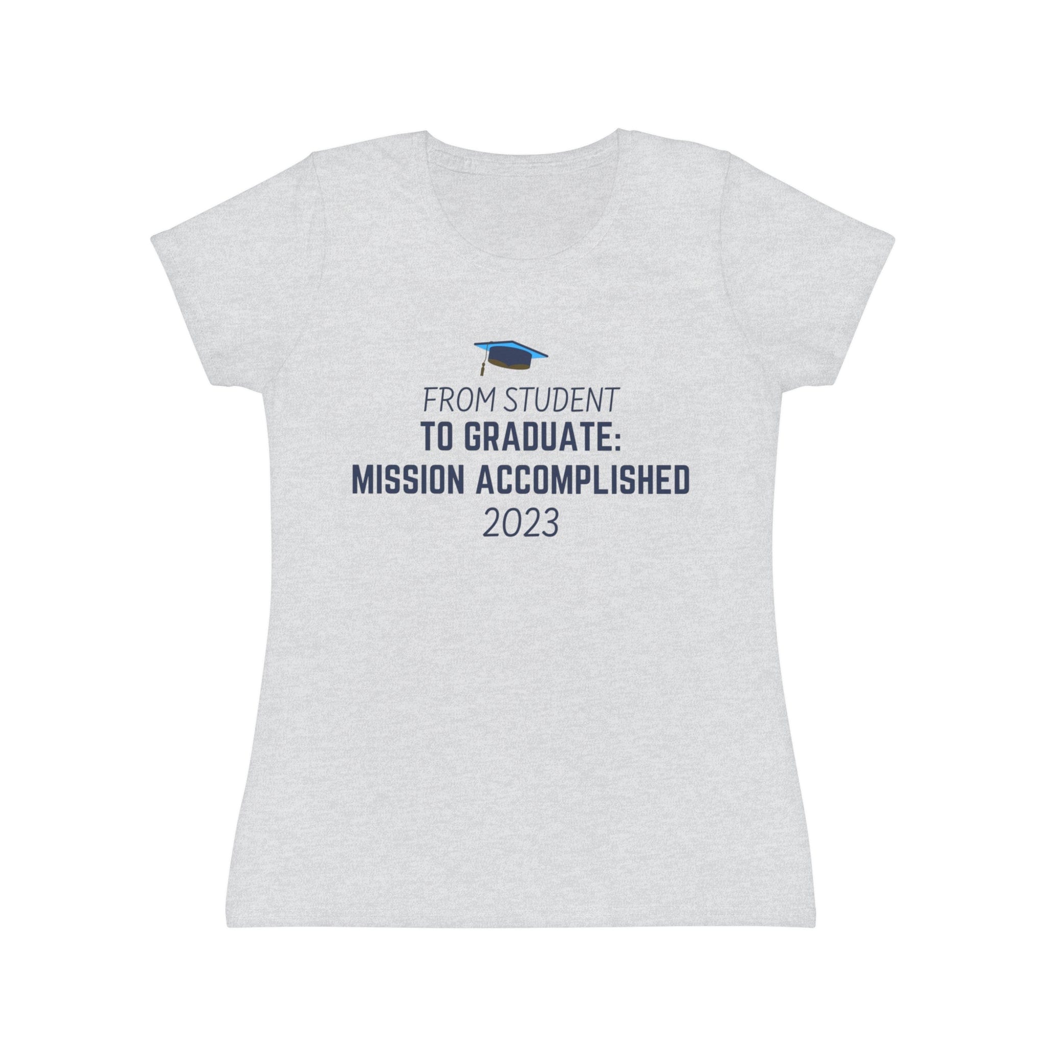 Printify T-Shirt Heather Grey / XS Class of 2023 Mission Accomplished! - Women's Iconic T-Shirt