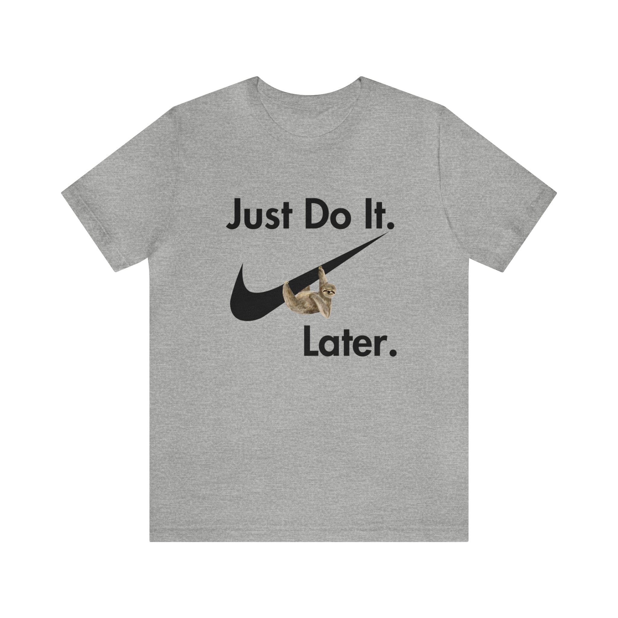 Printify T-Shirt Just Do It later Sloth  - Jersey Short Sleeve Tee