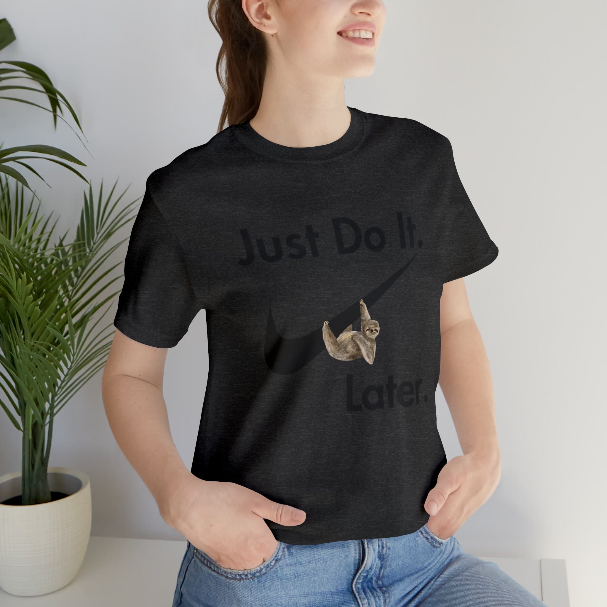 Printify T-Shirt Just Do It later Sloth  - Jersey Short Sleeve Tee