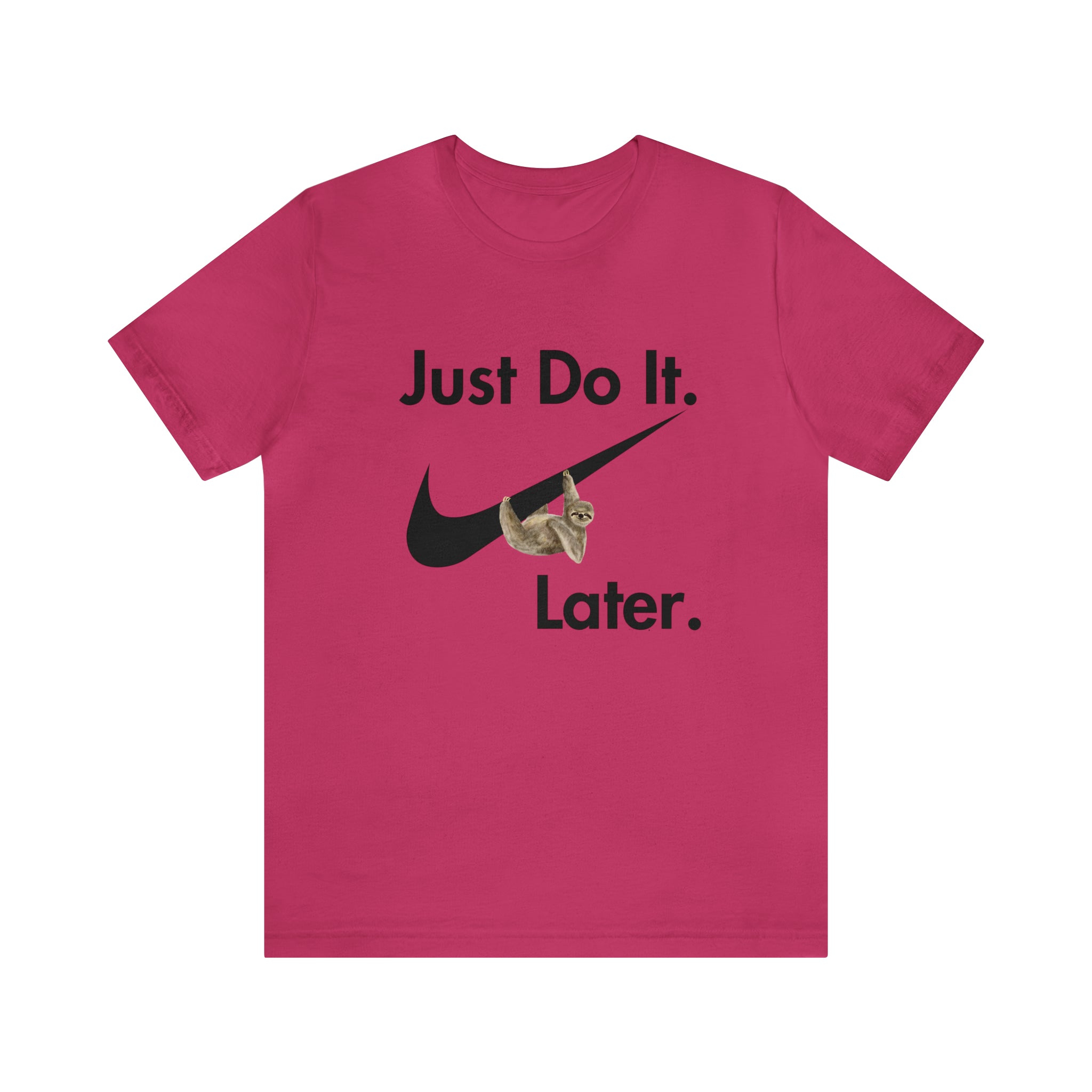 Printify T-Shirt Just Do It later Sloth  - Jersey Short Sleeve Tee