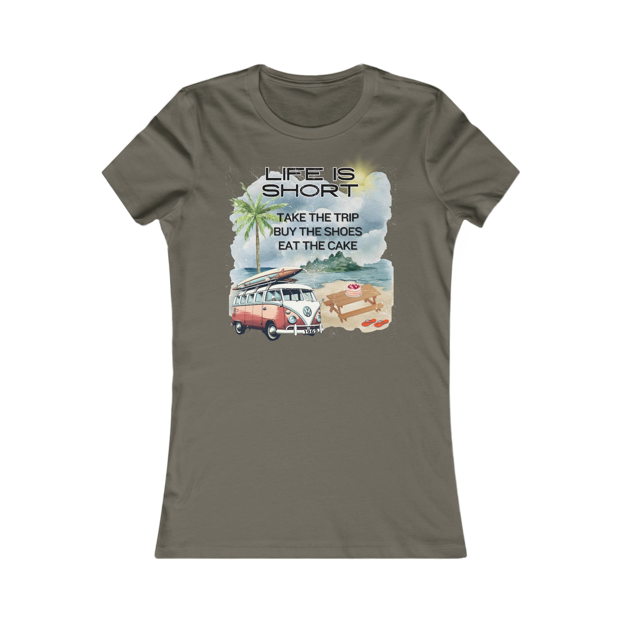 Printify T-Shirt S / Army Life Is Short - Women's Favorite Tee