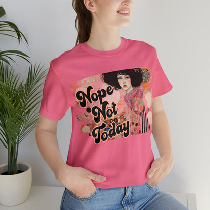 Printify T-Shirt Nope Not Today - Jersey Short Sleeve Tee