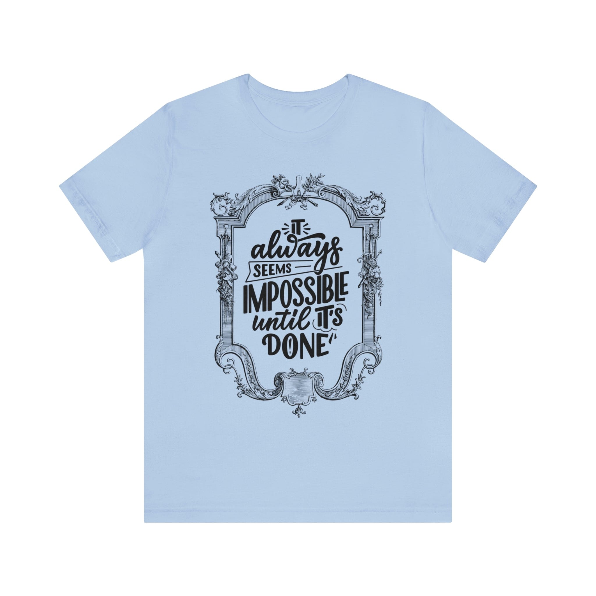 Printify T-Shirt Baby Blue / S Not Impossible - Unisex Jersey Short Sleeve Tee