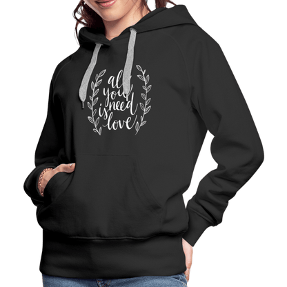 SPOD Women’s Premium Hoodie | Spreadshirt 444 All you need is Love - Women’s Premium Hoodie