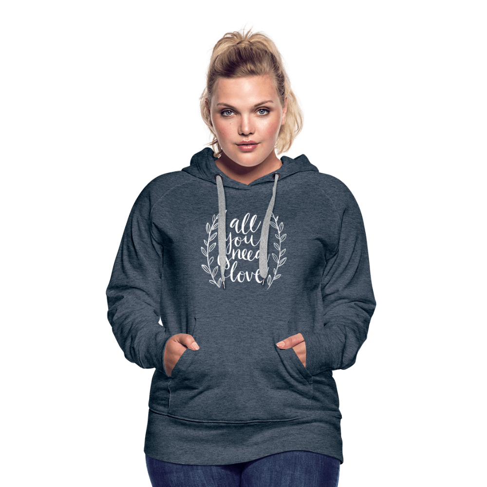 SPOD Women’s Premium Hoodie | Spreadshirt 444 All you need is Love - Women’s Premium Hoodie