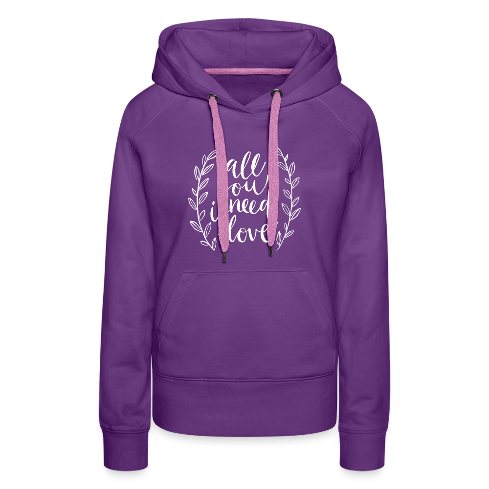 SPOD Women’s Premium Hoodie | Spreadshirt 444 purple / S All you need is Love - Women’s Premium Hoodie