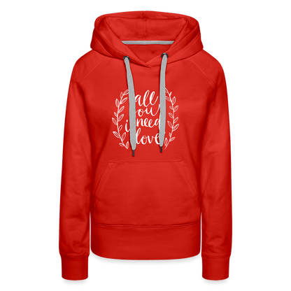 SPOD Women’s Premium Hoodie | Spreadshirt 444 All you need is Love - Women’s Premium Hoodie