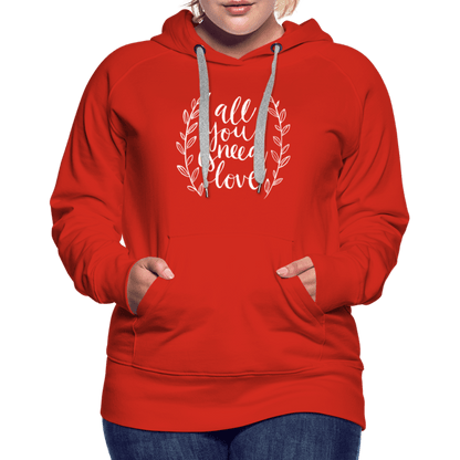 SPOD Women’s Premium Hoodie | Spreadshirt 444 red / S All you need is Love - Women’s Premium Hoodie