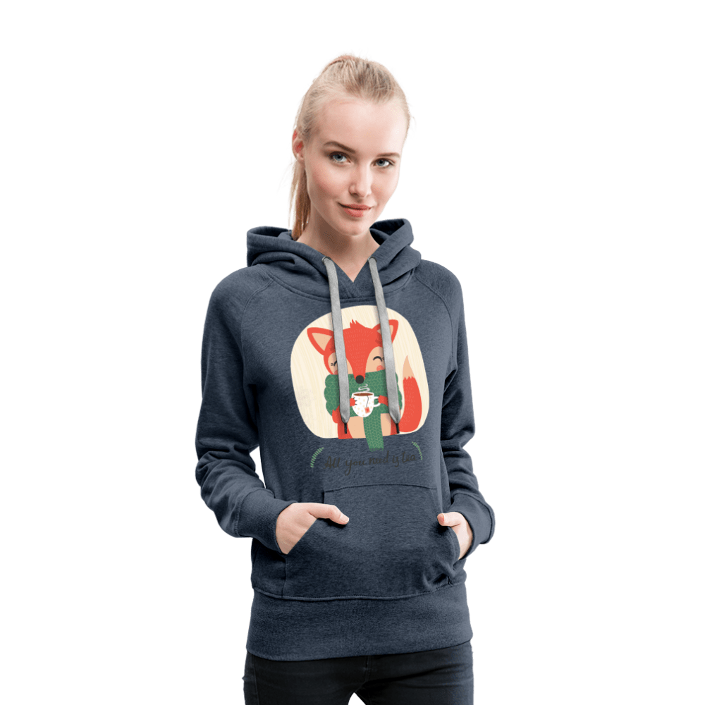 SPOD Women’s Premium Hoodie | Spreadshirt 444 All You Need is Tea - Women’s Premium Hoodie