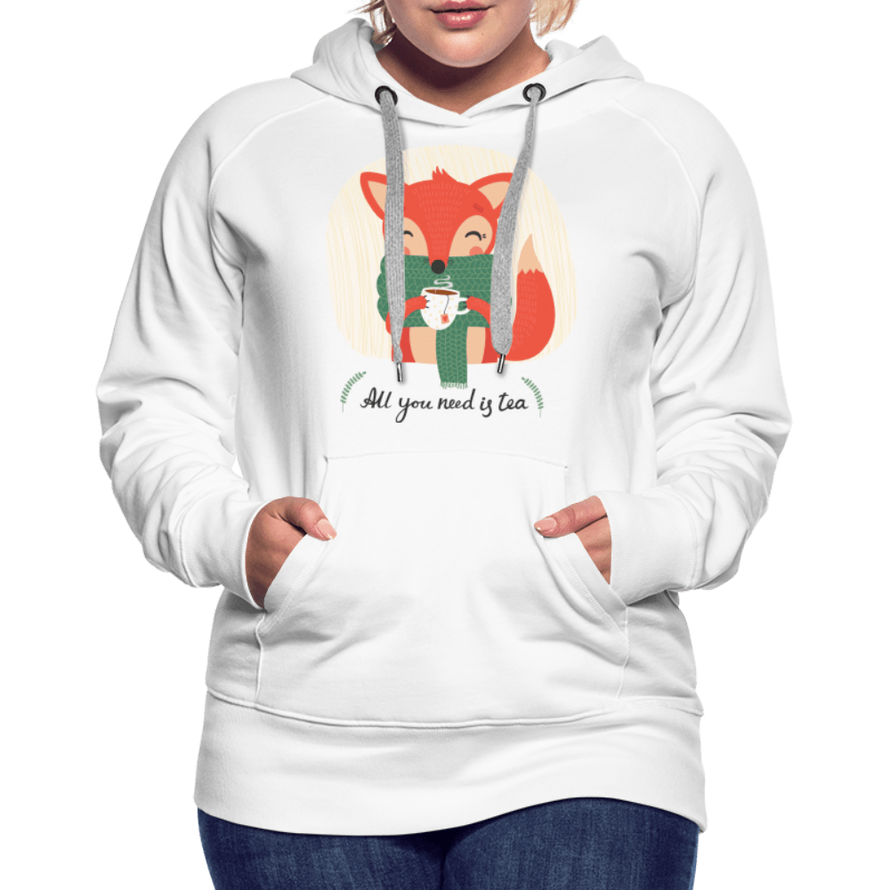 SPOD Women’s Premium Hoodie | Spreadshirt 444 white / S All You Need is Tea - Women’s Premium Hoodie