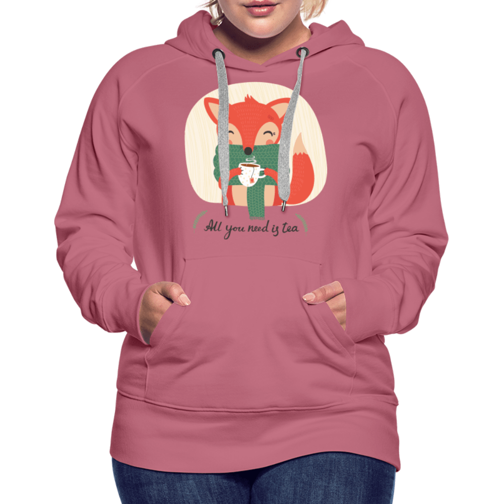 SPOD Women’s Premium Hoodie | Spreadshirt 444 All You Need is Tea - Women’s Premium Hoodie