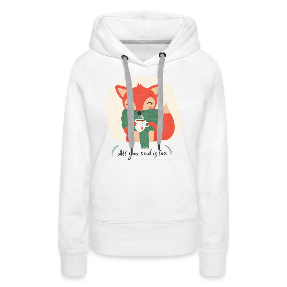 SPOD Women’s Premium Hoodie | Spreadshirt 444 All You Need is Tea - Women’s Premium Hoodie