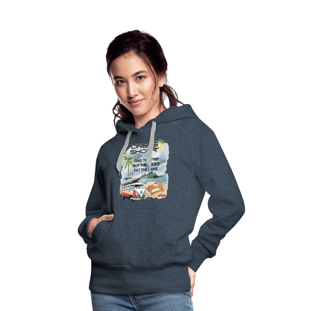 SPOD Women’s Premium Hoodie | Spreadshirt 444 Life is Short - Women’s Premium Hoodie