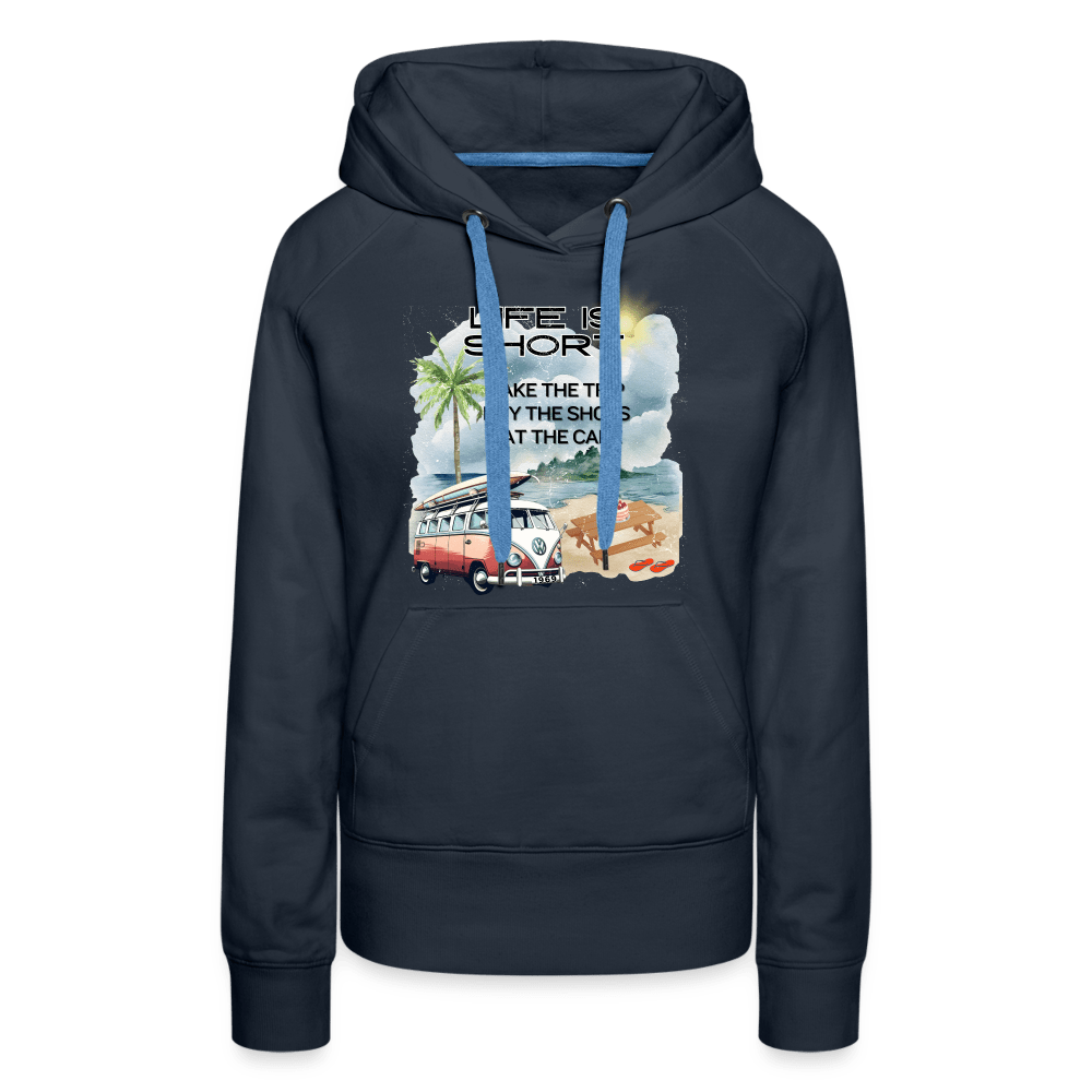 SPOD Women’s Premium Hoodie | Spreadshirt 444 navy / S Life is Short - Women’s Premium Hoodie