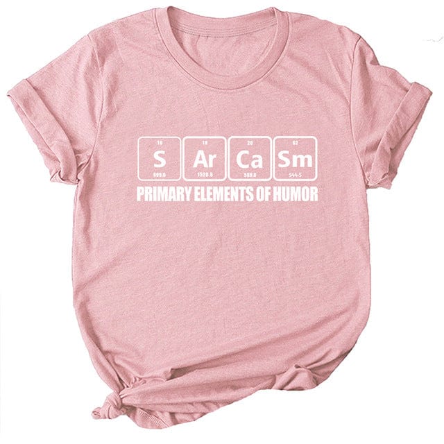 Spruced Roost Curve Clothing Pink / XXL Sarcasm Periodic Table Tshirt - S-5XL - 6 Colors