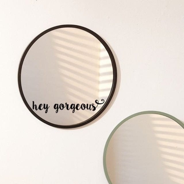 Spruced Roost Home Decor Hey Gorgeous / Letter height 8 cm Inspirational Mirror Sticker - 12 Phrases - 2 sizes