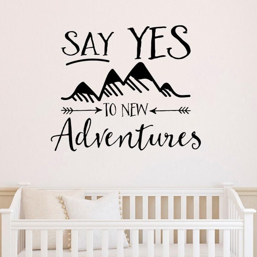 Spruced Roost Home Decor Black / 42X51 CM Say Yes to New Adventures  - Vinyl Wall Decal Quote - 2 Sizes