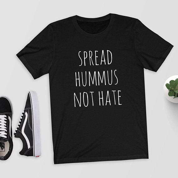 Steal Her Style- Shyutee T-Shirts Black - white txt / S Hummus Not Hate  T-Shirt - S-3XL 3 Colors