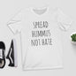 Steal Her Style- Shyutee T-Shirts White - black txt / S Hummus Not Hate  T-Shirt - S-3XL 3 Colors